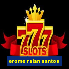 erome raian santos